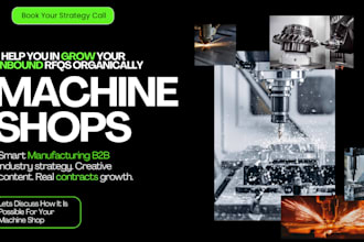 help grow organic inbounds rfqs for machine shops that convert into contracts