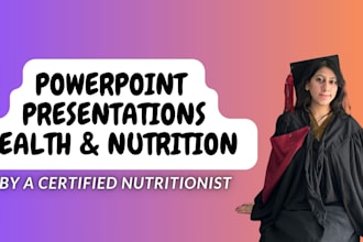 craft custom nutrition related powerpoint presentations