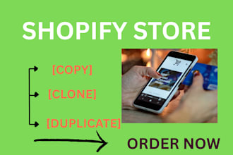 clone,copy, duplicate and redesign shopify store