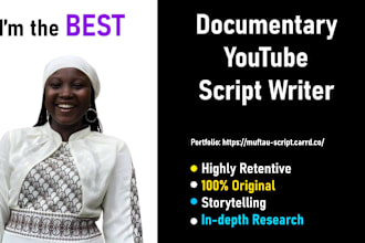 research and write an engaging documentary script for your youtube video