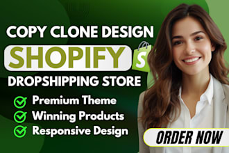 clone, revamp, copy and redesign shopify website or shopify store