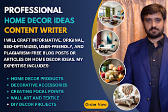 write SEO optimized blog posts or articles on home decor ideas