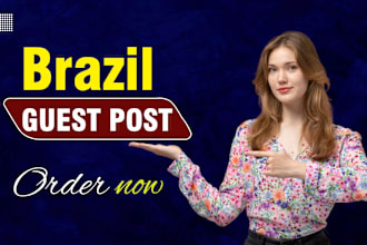 do brazil backlink brazil guest post high da guest post do follow