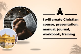 create christian course presentation, manual, journal, workbook, training