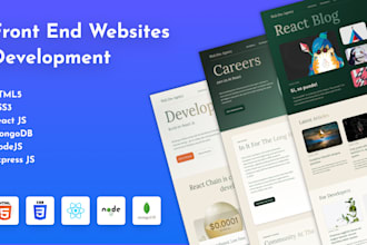 be your front end web developer using HTML, CSS, bootstrap, react js and jquery