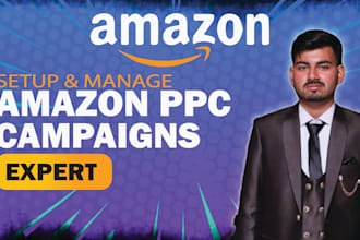 setup and manage amazon ppc campaigns and advertisings