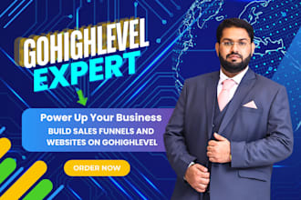 be your gohighlevel expert for go high level website and sales funnel
