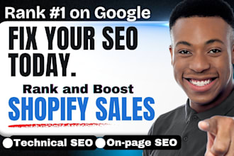 optimize shopify SEO and ecommerce website, google rank to boost shopify sales