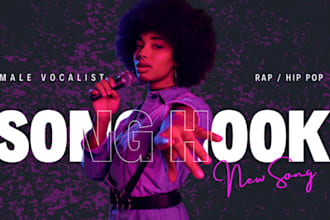 be your female ghost songwriter for song hook, music verse, rap, and hip hop