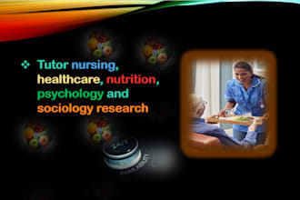 tutor nursing, healthcare, nutrition, psychology and sociology disciplines