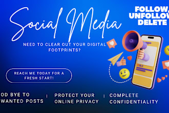 follow, unfollow, delete posts in your social media