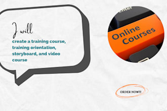 create a training course, training orientation, storyboard, and video course