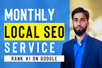 do complete monthly local SEO and google my business optimization