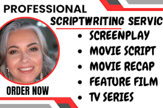 craft your movie script, screenplay, feature film script, tv series, movie recap