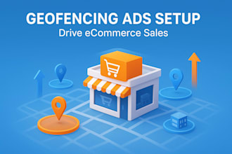 setup geofencing ads for your ecommerce business to drive sales and awareness