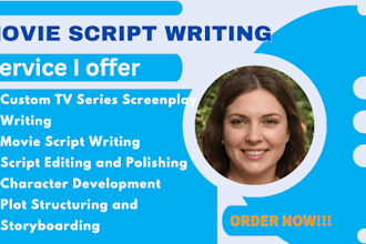 write your  movie script writing, scriptwriting, screenplay, TV series