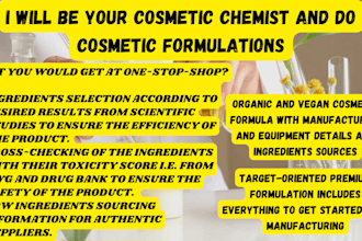 be your cosmetic chemist and do cosmetic formulations