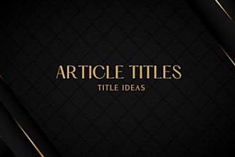 think of engaging article titles