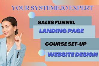 create systeme io sales funnel, landing page, and systeme website expert