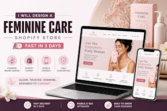 design a feminine care shopify store fast in 3 days