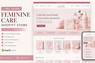 design a feminine care shopify store fast in 3 days