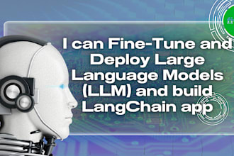 deploy and finetune large language models llm, build the langchain app