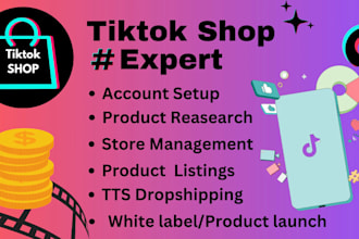 setup and be expert tiktok shop virtual assistant, boost sale,optimize your shop