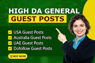 do high da USA, UK, uae, australia guest posts with contextual SEO backlinks