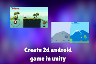 develop unity 2d game for mobile android , ios
