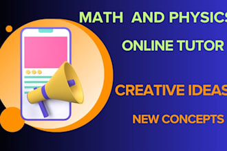 be your math and physics tutor for all grades