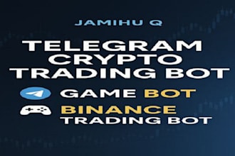 create telegram crypto trading bot, binance trading bot, game bot