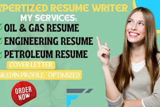 write oil and gas resume, mining, engineering, cover letter and linkedin opt