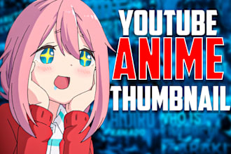 design creative anime youtube thumbnail or cartoon thumbnail