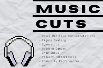 edit, cut, and mix music for performances, dance, weddings, pageants, drag, etc