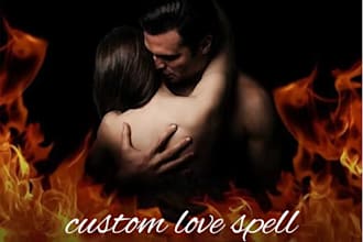 cast a powerful custom love spell
