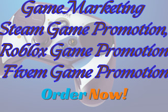 do game marketing, steam game promotion, roblox game, fivem game promotion