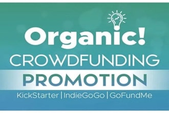 do kickstarter indiegogo crowdfunding campaign promotion to drive backers