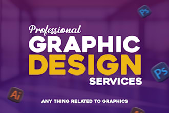do graphic design, adobe photoshop, adobe illustrator work