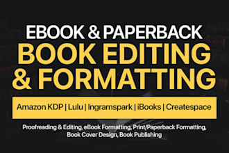 do book editing and formatting for amazon KDP ebook paperback book cover design