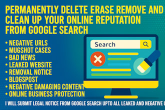 remove mugshots, delete negative links, erase bad articles, false news in google
