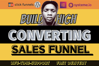 build high converting systeme, clickfunnels, elementor landing page sales funnel