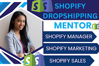 be your shopify mentor, shopify marketing  coach for shopify sales and promotion