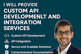 provide custom API development and integration services