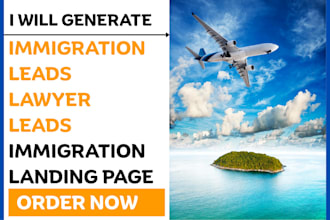 generate converting immigration leads lawyers leads immigration landing page