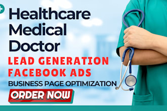 be your facebook marketing ads expert for your healthcare lead generation