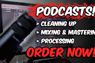 clean up, process, and edit your podcast