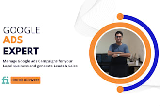 manage google ads campaigns for your local business and generate leads