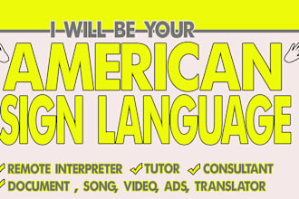 translate american,british sign language for your video, documents, ads, events