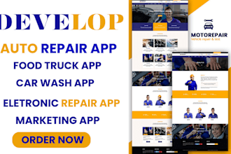 develop auto repair website food truck app electronic repair app
