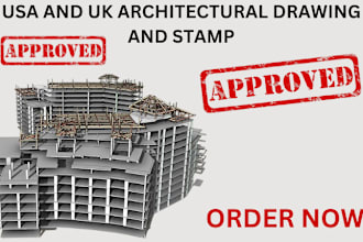 provide architectural and structural engineering stamp, drawing for USA and UK